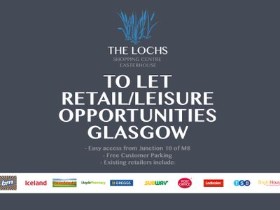 Property Image for The Lochs Shopping Centre, Westerhouse Road, Easterhouse, Glasgow, G34 9DT